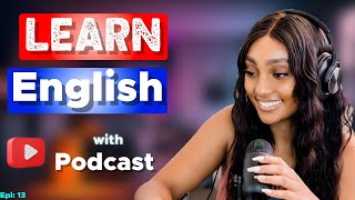 Learn English With Podcast Conversation Episode 13 | English Podcast For Beginners #englishpodcast