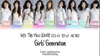 Girls' generation - into the new world (han|rom|eng) [color coded]
lyrics