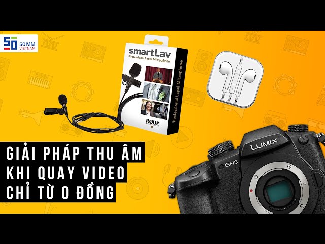 Các loại micro THU ÂM dành cho người làm video