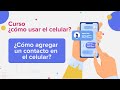 Cómo agregar y gestionar contactos en el celular