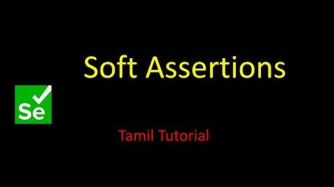 Soft Assertions in TestNG  | Tamil |
