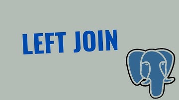 Tutorial 23 – Left Join in SQL | PostgreSQL