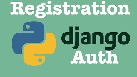Django Registration View & Template Authentication | Step-by-Step Python Guide for Beginners