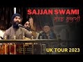 Sajjan swami mora  gurbani shabad kirtan  manbir singh  uk tour 2023