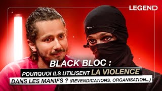 BLACK BLOC : POURQUOI ILS UTILISENT LA VIOLENCE DANS LES MANIFS ? (Revendications, organisation...)