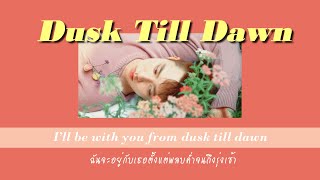 [THAISUB] ZAYN - Dusk Till Dawn ft. Sai (Tyler & Ryan Cover) #แปลเพลง