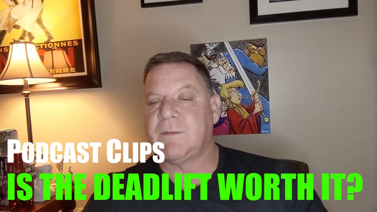 Is the Deadlift Worth It?