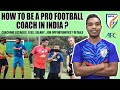 How to become Professional Football Coach in India? Coaching License, Fee, Salary, Job Opportunities image