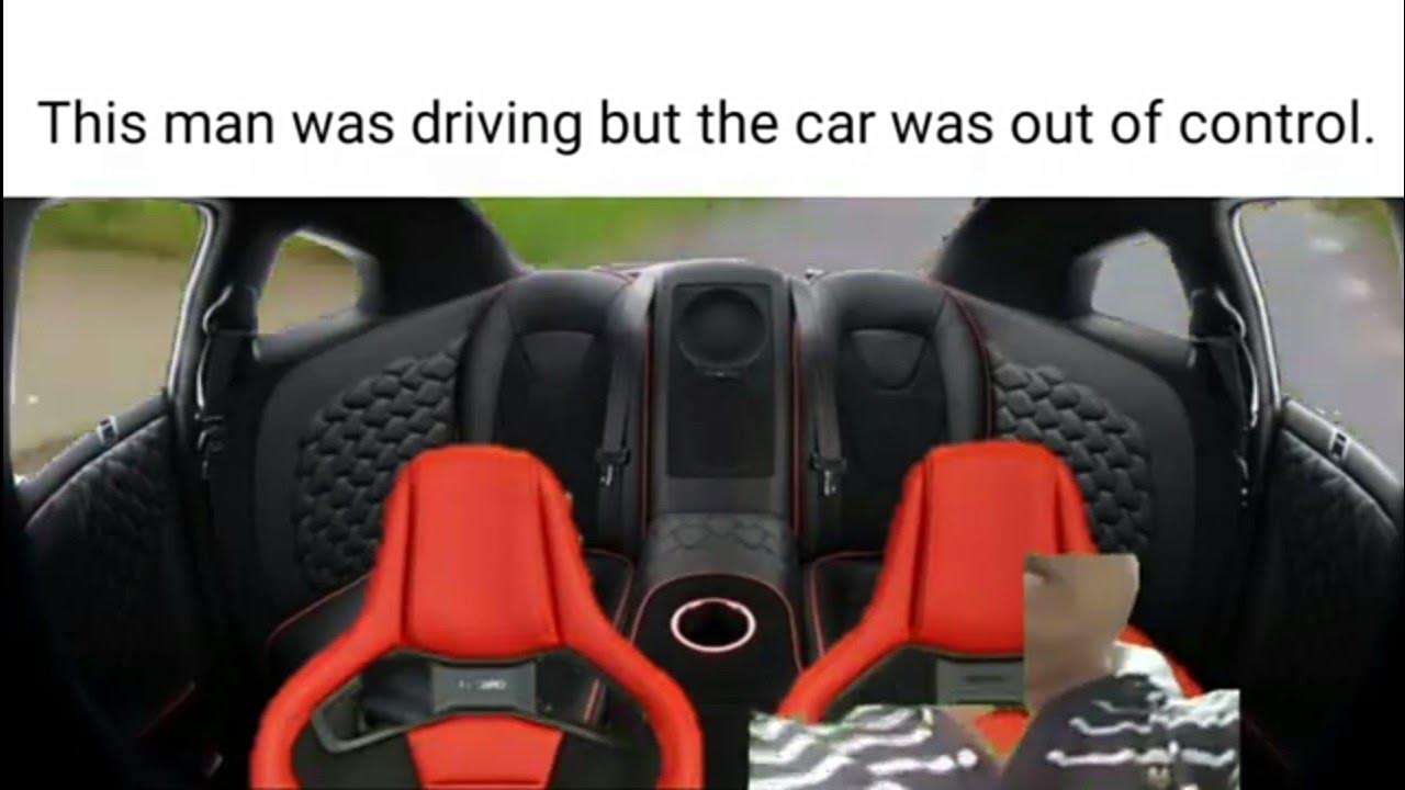 This man was driving but the car was out of control (Ambatukam Chinese