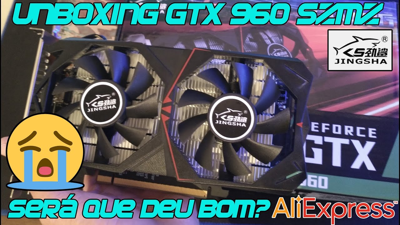 UNBOXING GTX 960 SZMZ DO ALIEXPRESS, SERÁ QUE É BOA?