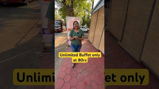 Unlimited Buffet only at 80rs shorts ytshorts viral trending buffet chakhlebhopal