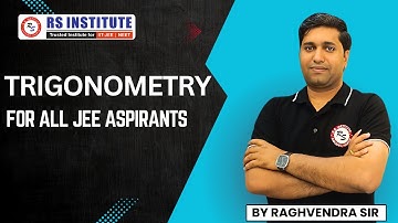 TRIGONOMETRY L-6 | BY RAGHVENDRA SIR | BEST IIT-JEE COACHING IN KANPUR