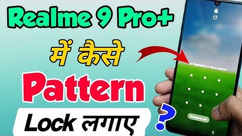Realme 9 Pro+ me Pattern lock kaise lagaye | how to set Pattern lock in Realme 9 Pro+