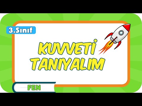 Kuvveti Tanıyalım 📗 3.Sınıf Fen #2024