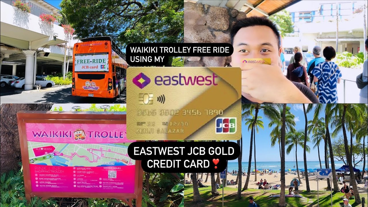 Waikiki Trolley Free Ride Using My EastWest JCB Gold Credit Card In Waikiki Trolley Free Ride Using My EastWest JCB Gold Credit Card In