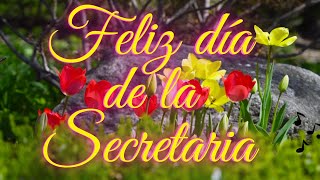 Día de la Secretaria - Bonito Mensaje en el día de la secretaria / Feliz Día Secretaria