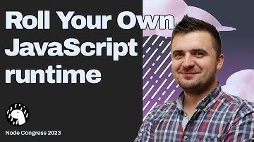 "Roll Your Own JavaScript Runtime" by Bartek Iwańczuk (NodeCongress 