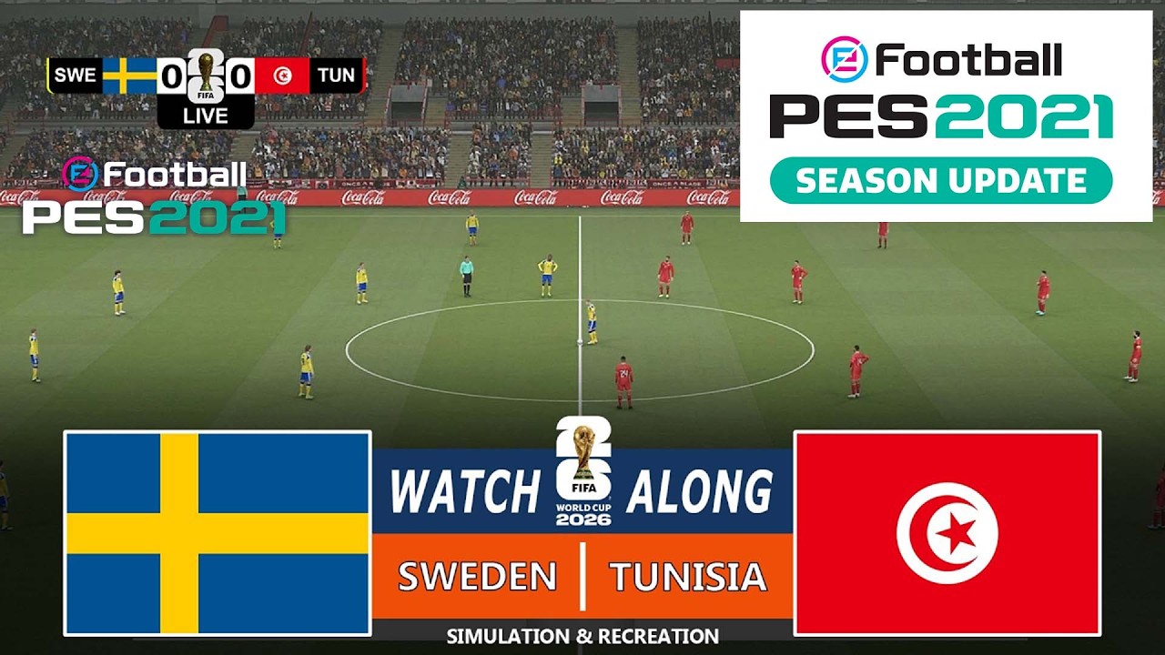 Sweden vs Tunisia | World Cup 2026 | Full Match Streaming | PES 21 Video Game - Simulation
