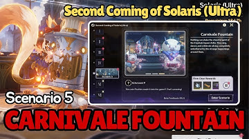 Second Coming of Solaris (Ultra) Event Guide: Scenario 5 - Carnivale Fountain | Wuthering Waves 2.6