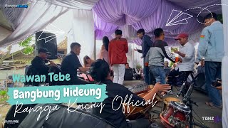 BANGBUNG HIDEUNG ~ Wawan Tebe || #ranggakucayofficial