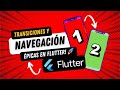 Cómo Dominar la Navegación y Animaciones en Flutter 🚀 | Transiciones Increíbles Paso a Paso
