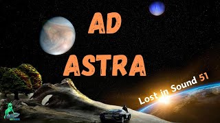 Lost in Sound 51 - Ad Astra mix