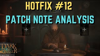 Famous Dark and Darker Hotfix #12 Patch Notes Analysis - Wiz Buffed + Trade Post At lvl 15 Now Wealth