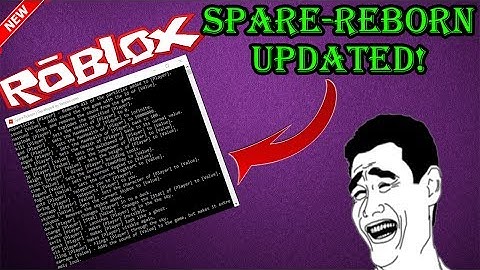 SpareReborn V4 Updated! │ (Patched!) │ 100 Commands │Works On Lumber Tycoon, JailBreak And More!
