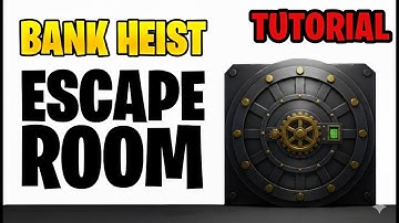 Official Tutorial: 💎 BANK HEIST ESCAPE 🔑 by EvoGames