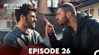 My Left Side Episode 26 (Urdu Dubbed)