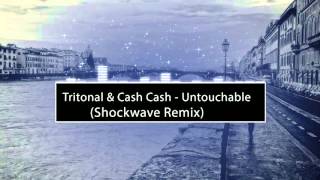 ❤❤Tritonal & Cash Cash - Untouchable (Shockwave Remix) [Bass Boosted]❤❤