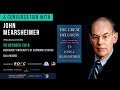 A Conversation with John Mearsheimer | ROEC