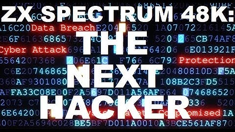 THE NEXT HACKER (2022) ZX Spectrum