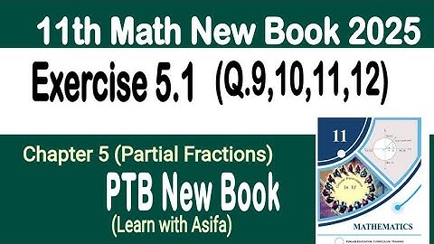 Class 11th Math New Book Exercise 5.1 Q9-Q12-Exercise 5.1 Q9-Q12 Maths11 class Math New Book E.X 5.1