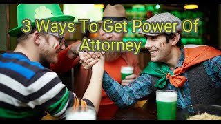 3 Ways To Get Power Of Attorney | Life Hacks