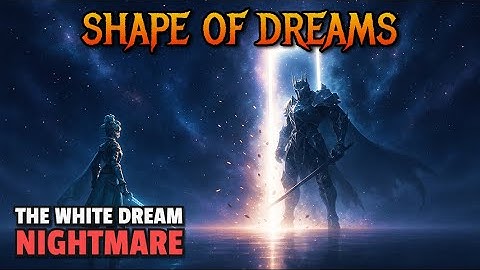 Shape of Dreams | WHITE DREAM NIGHTMARE Difficulty Fleche Mist Build For Lucid Dream Achievement