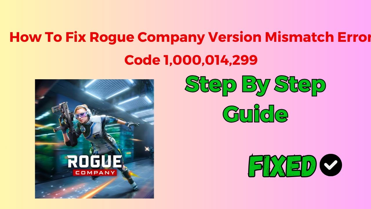 Rogue Company Error Code 1,000,104,397 Fix - FreeMMOStation
