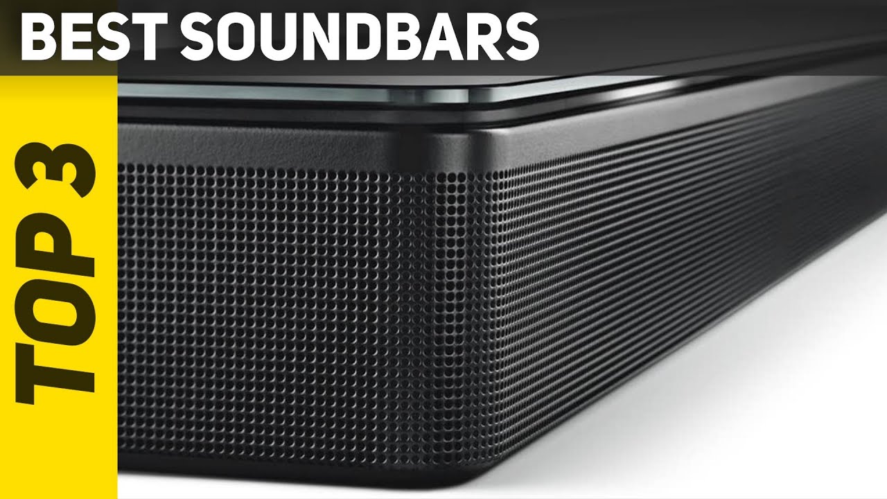 Top 3 Best Soundbars 2021 YouTube