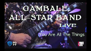 Gambale - You Are All The Things Live 2022