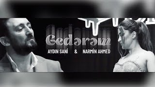 Narmin Ahmed & Aydin Sani - Gederem 2024 (Yeni ) Resimi