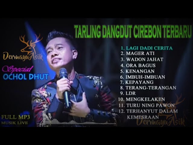 Ochol Dhut full Album Tarling dangdut Cirebon Terbaru class=