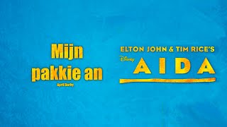 MIJN PAKKIE AN | Disney’s Aïda | April Darby (NLmusical)