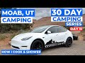Camping in Moab, Utah + How I Cook &amp; Shower - Day 11 of 30 | S3:E19