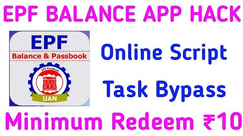 EPF Balance App Hack || Online Task Bypass || Minimum Redeem Only ₹10