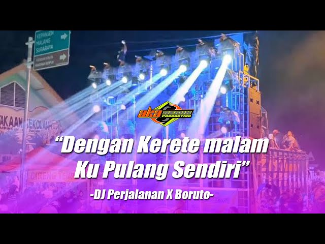 Dj Dengan Kereta malam Kupulang Sendiri X Boruto Viral Tiktok - Perjalanan class=