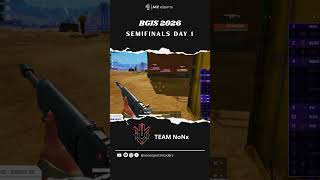 BGIS SEMIFINALS Day 1 NoNx
