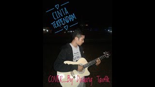 Cinta Terpendam(Tri Suaka)_Cover By Dadang Taufik