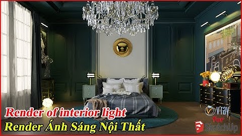 ✅Tất tần tật về ánh sáng, vật liệu, setting nội thất trong vray sketchup (P4) - Art House Studio