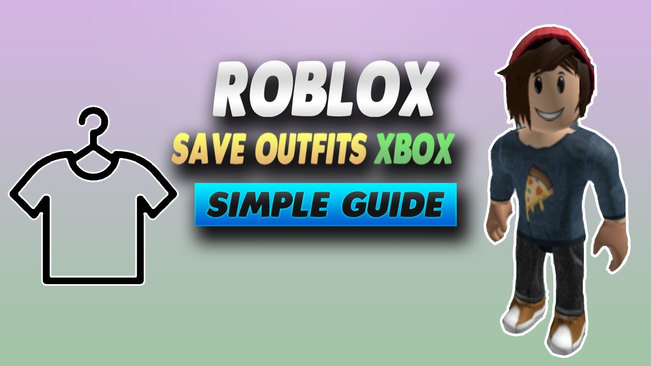 ROBLOX Xbox How To Save Outfits - Simple Guide - YouTube