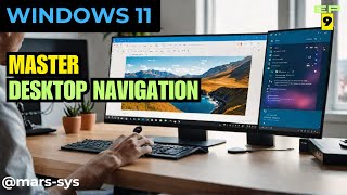 EP-9 - Windows 11 Tutorial: Desktop Navigation + Workspace Customization